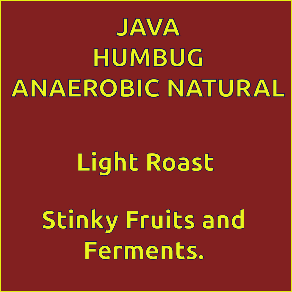 Photo of Java Humbug Anaerobic Natural