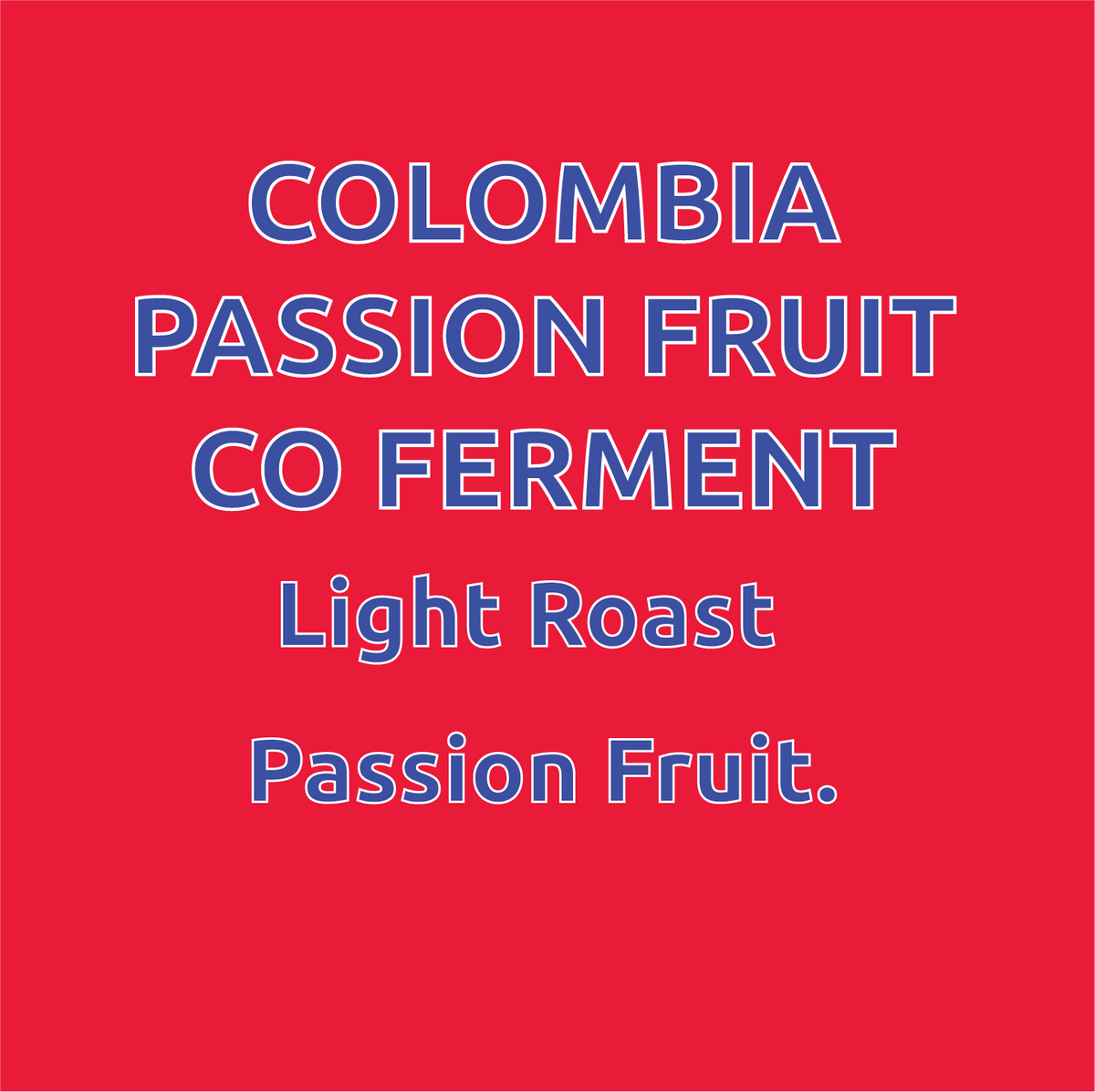 Photo of Colombia Anaerobic Passion Fruit Co Ferment