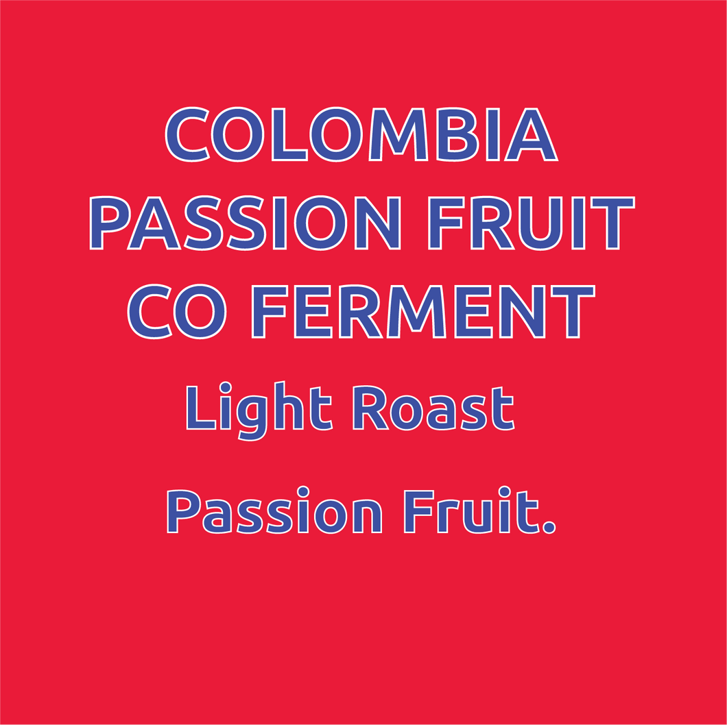 Colombia Anaerobic Passion Fruit Co Ferment