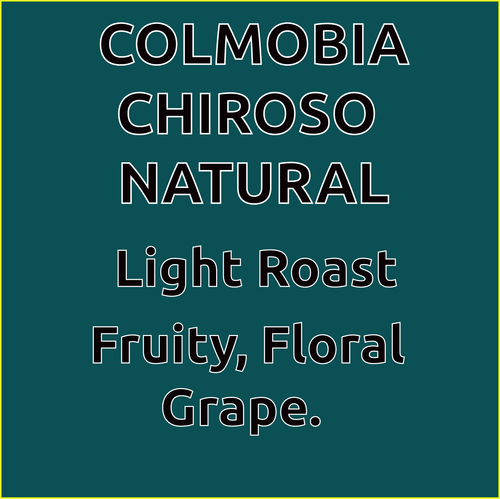 Colombia Chiroso Natural