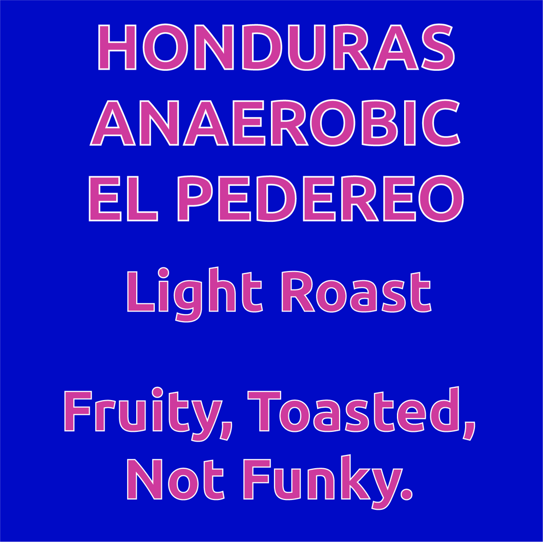 Honduras Anaerobic El Pedereo