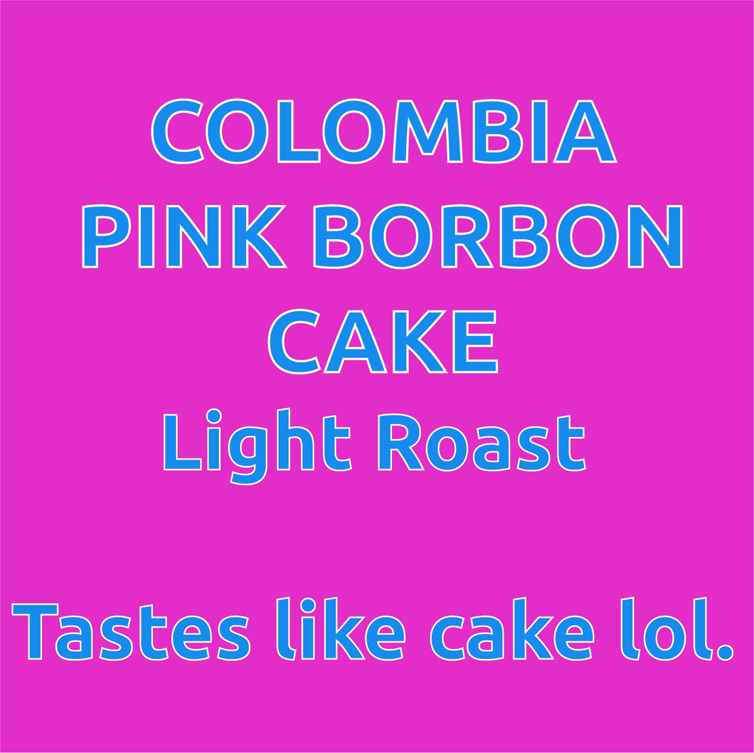 Colombia Pink Borbon Cake