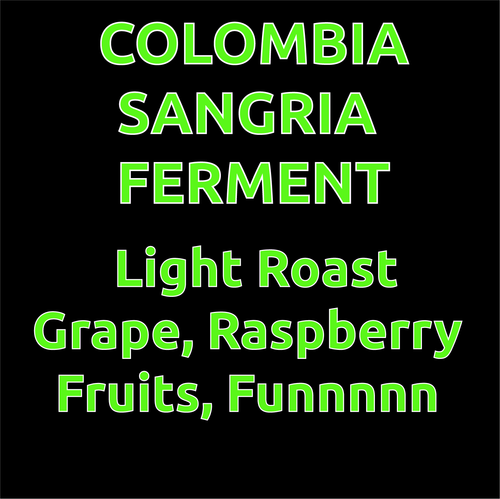 Colombia Rodrigo Sanchez Sangria Fruit Ferment