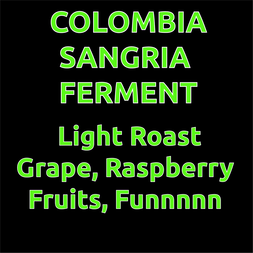 Colombia Rodrigo Sanchez Sangria Fruit Ferment