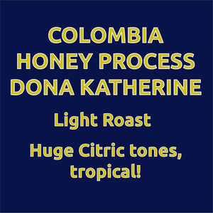 Colombia Honey Process Dona Katherine
