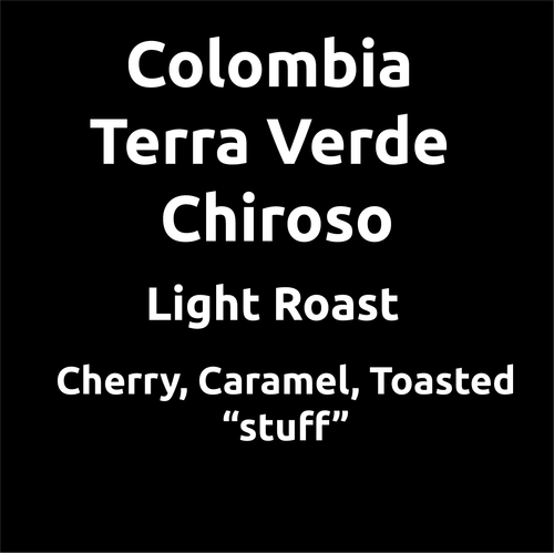 Colombia Terra Verda Chiroso