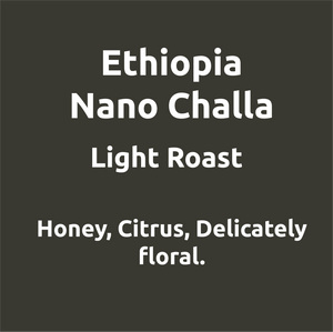 Ethiopia Nano Challa